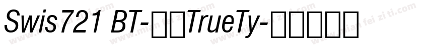 Swis721 BT-常规TrueTy字体转换